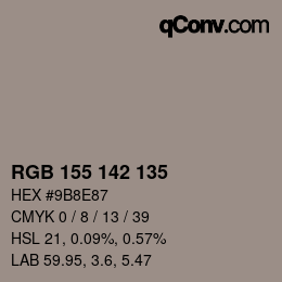 Color code: RGB 155 142 135 | qconv.com