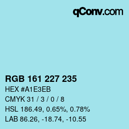 Color code: RGB 161 227 235 | qconv.com