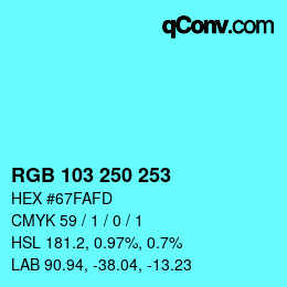 Color code: RGB 103 250 253 | qconv.com