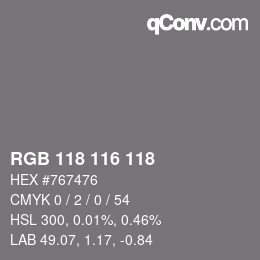 Farbcode: RGB 118 116 118 | qconv.com