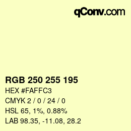 カラーコード: RGB 250 255 195 | qconv.com