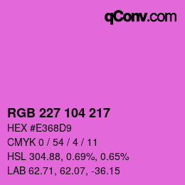 Color code: RGB 227 104 217 | qconv.com