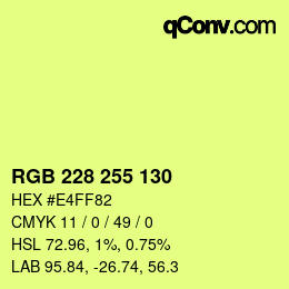 Farbcode: RGB 228 255 130 | qconv.com