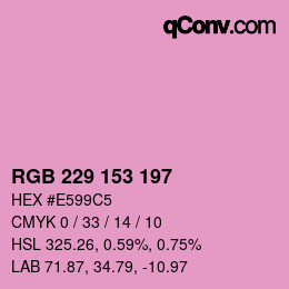 カラーコード: RGB 229 153 197 | qconv.com