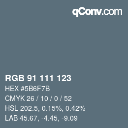 カラーコード: RGB 91 111 123 | qconv.com