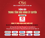 THÔNG BÁO TRUNG TÂM BẢO HÀNH ỦY QUYỀN - QUỐC VIỆT COMPUTER