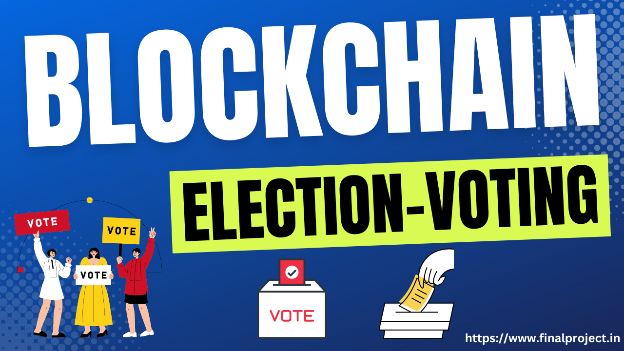 Final-Year-Blockchain-Voting-System