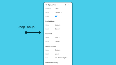 An illustration that shows a component that has too many properties available in the component properties panel.