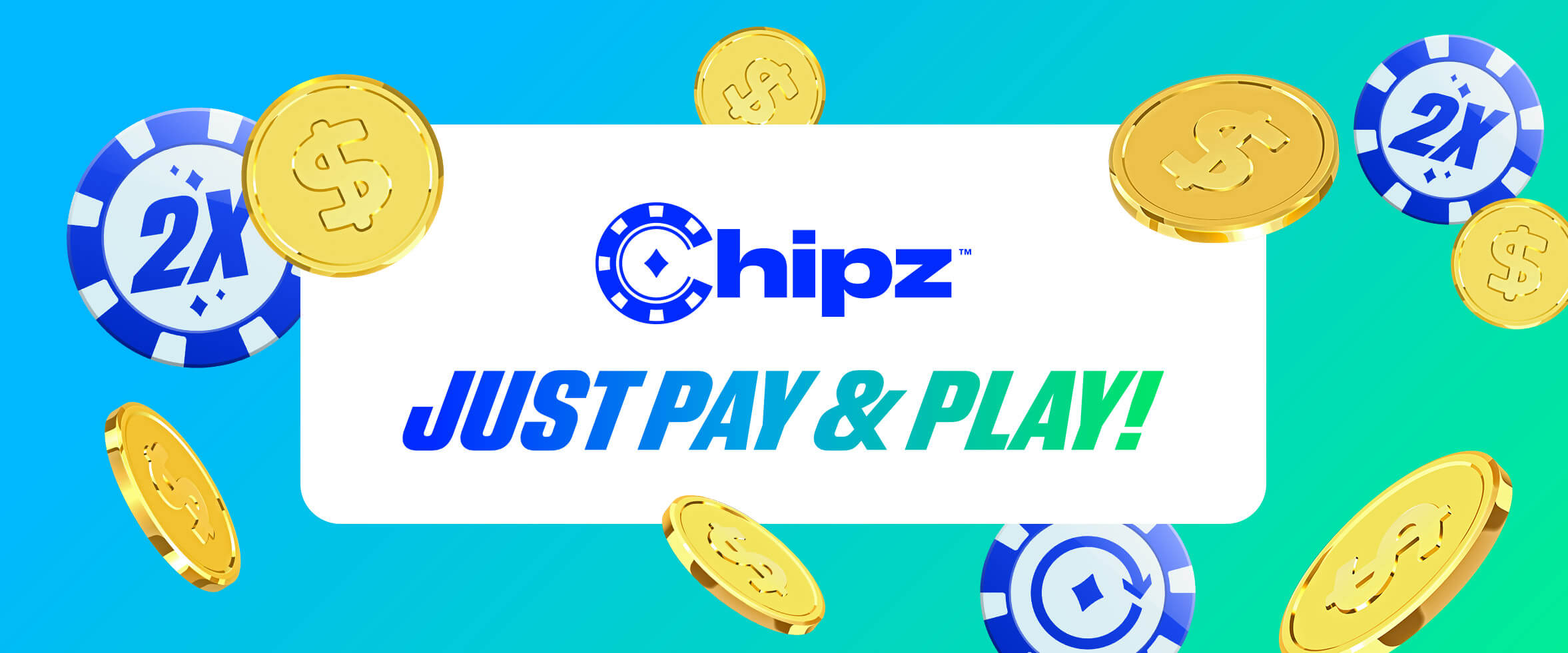Say Hello to Chipz: The Pay & Play Casino!