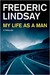 My Life as a Man by Frederic Lindsay