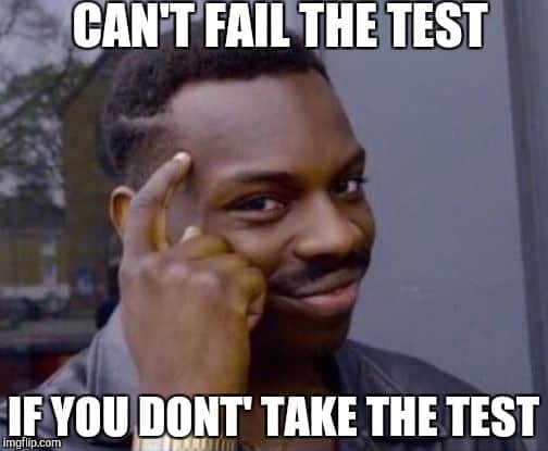 Cant fail Test Meme