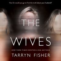 Cover image for The wives [sound recording (compact disc)]