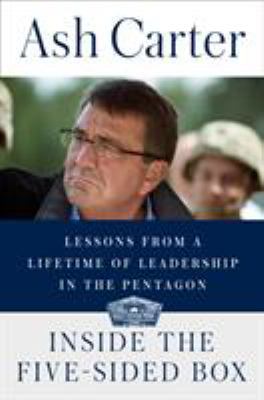 Cover image for Inside the five-sided box : lessons from a lifetime of leadership in the Pentagon