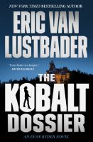 Cover image for The kobalt dossier : an Evan Ryder novel