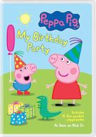 Imagen de portada para Peppa Pig. My birthday party