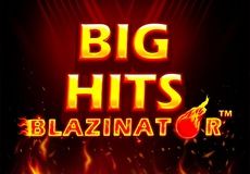 Big Hits Blazinator