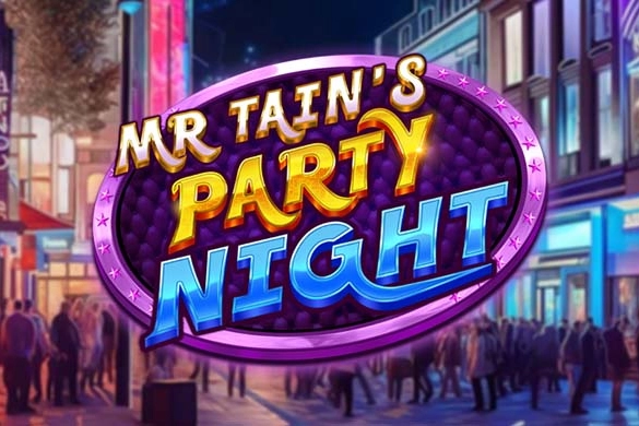 Mr Tain’s Party Night