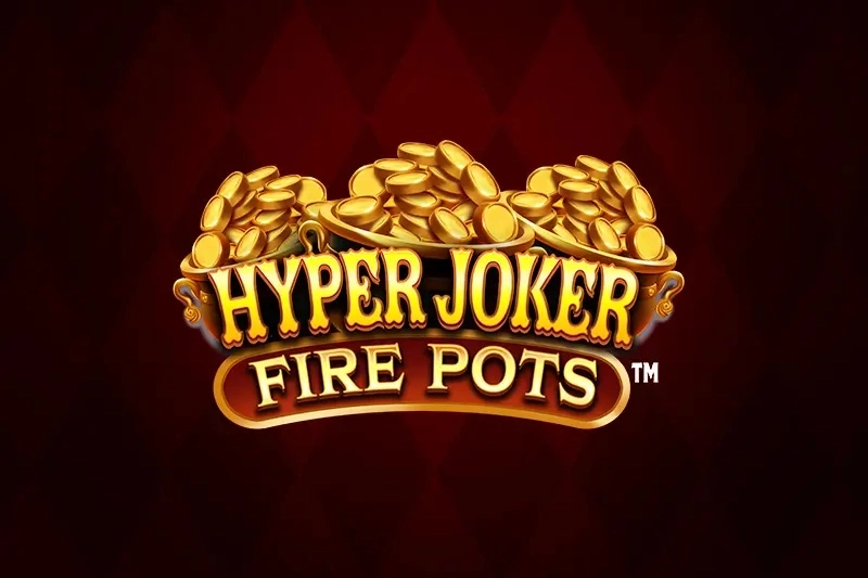 Hyper Joker Fire Pots