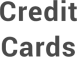 Credit Cards