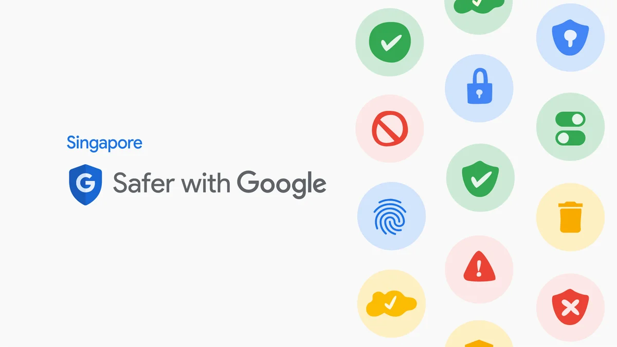 The Image has texts saying “Singapore Safer with Google”, along with colorful icons that represent staying safe online.