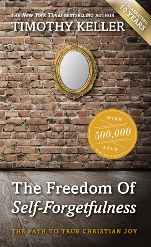 The Freedom of Self-Forgetfulness