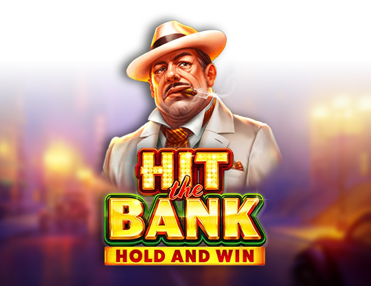 Hit the Bank: Hold and Win