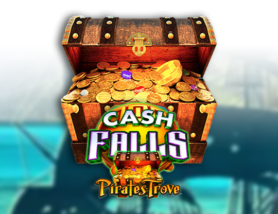 Cash Falls Pirate’s Trove