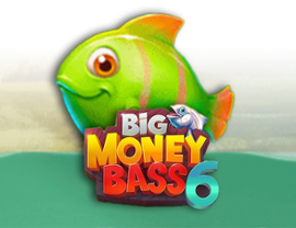 Big Money Bass 6