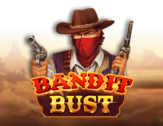 Bandit Bust