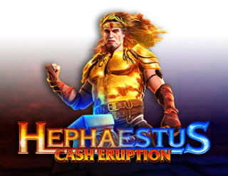 Cash Eruption Hephaestus