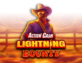 Action Cash Lightning Bounty