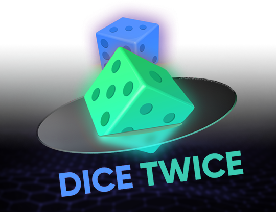 Dice Twice