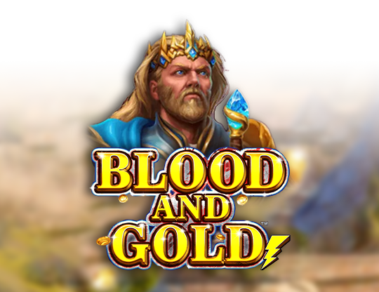 Blood and Gold