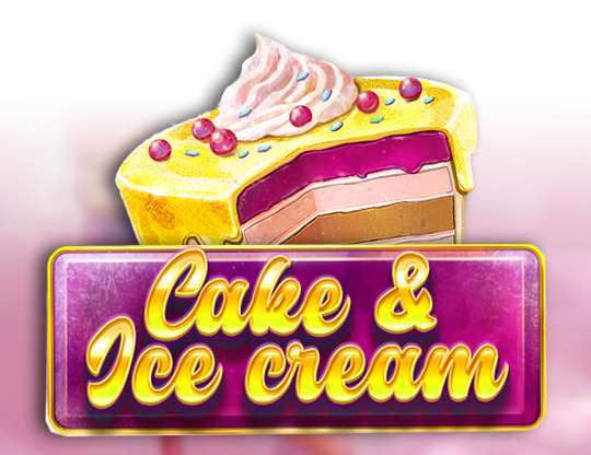 Cake and Ice Cream