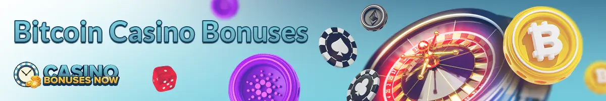 Bitcoin Casino Bonuses