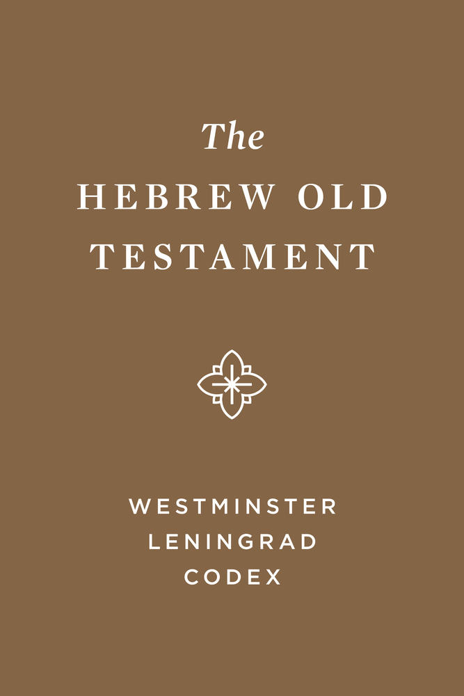 The Hebrew Old Testament