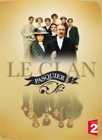 Le clan Pasquier (2007)