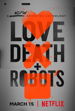 Love, Death + Robots (2019&#8209;&nbsp;)