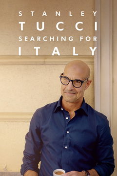 Stanley Tucci: Searching for Italy (2021&#8209;2022)