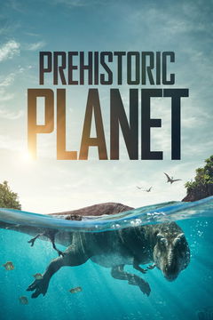 Prehistoric Planet (2022&#8209;2023)