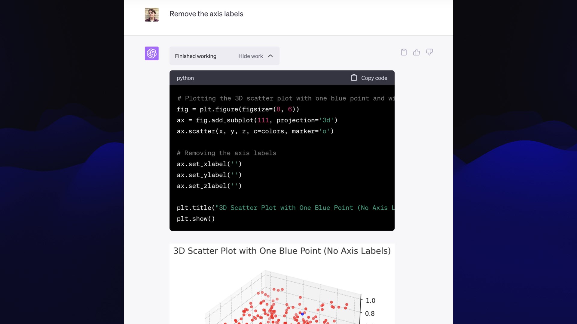 Prompt: Remove the axis labels  Finished working  The Python code includes:  ax.set_xlabel('') ax.set_ylabel('') ax.set_zlabel('')