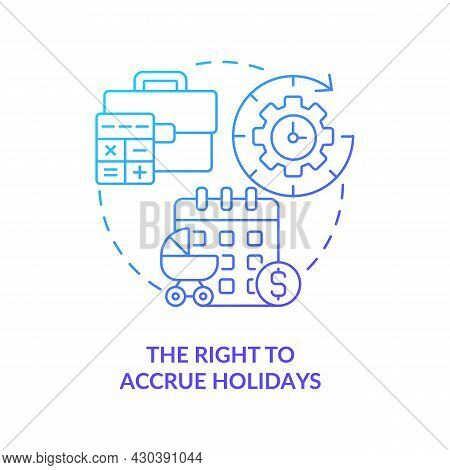 Right To Accrue Holidays Blue Gradient Icon . Build Up Paid Holiday Abstract Idea Thin Line Illustra