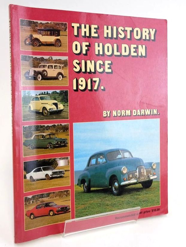 Photo of THE HISTORY OF HOLDEN SINCE 1917 written by Darwin, Norm published by E.L. Ford Publications Pty. Ltd. (STOCK CODE: 1829031)  for sale by Stella & Rose's Books